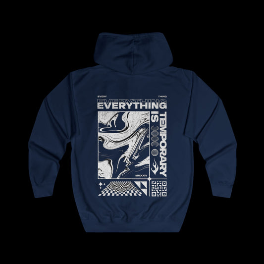 Everything Is Temporary Zip Hoodie - Styloxa